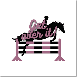 Get Over It! - Mauve Posters and Art